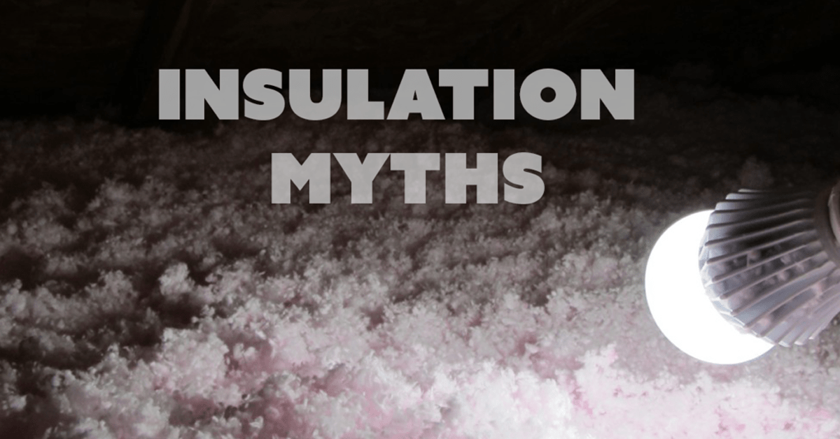 Insulation Myths